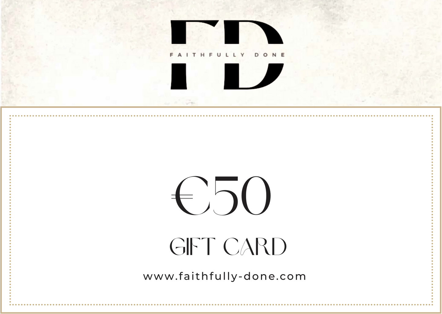 FAITHFULLYDONE GIFT VOUCHER