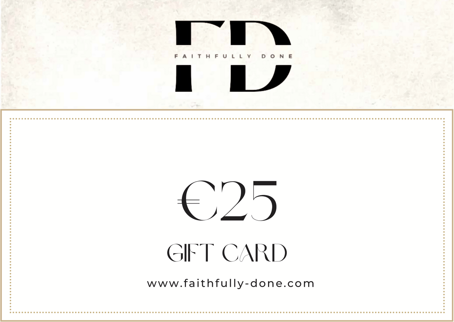 FAITHFULLYDONE GIFT VOUCHER